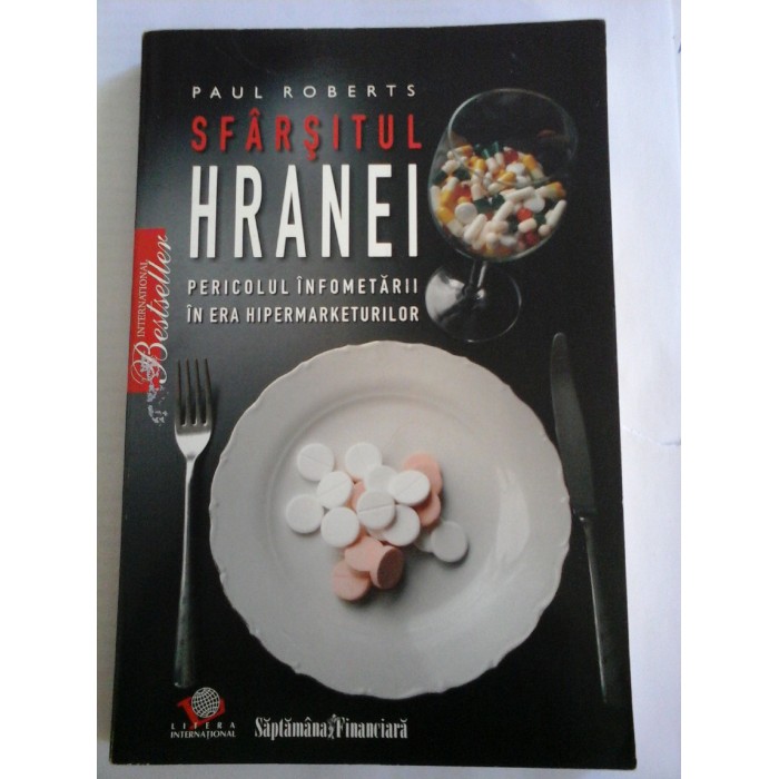 SFARSITUL HRANEI - PAUL ROBERTS SFARSITUL HRANEI - PAUL ROBERTS